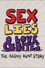 Watch Sex, Lies & Love Bites: The Agony Aunt Story Wootly