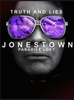 Watch Truth and Lies: Jonestown, Paradise Lost Wootly