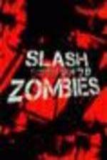 Watch Slash Zombies Wootly