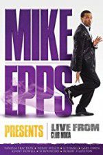 Watch Mike Epps Presents: Live from Club Nokia Wootly