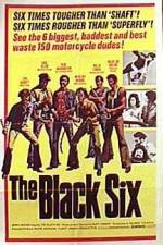 Watch The Black Six Wootly