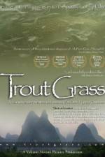 Watch Trout Grass Wootly