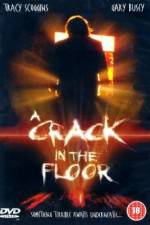 Watch A Crack in the Floor Wootly