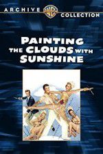 Watch Painting the Clouds with Sunshine Wootly