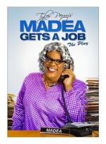 Watch Madea Gets a Job Wootly