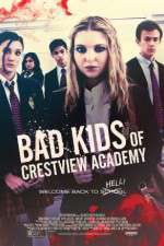 Watch Bad Kids of Crestview Academy Wootly