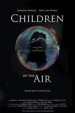 Watch Children of the Air Wootly