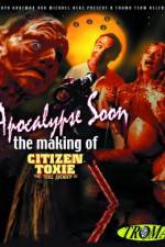 Watch Apocalypse Soon: The Making of 'Citizen Toxie' Wootly