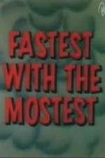 Watch Fastest with the Mostest Wootly