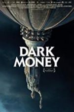 Watch Dark Money Wootly