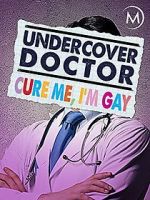 Watch Undercover Doctor: Cure me, I\'m Gay Wootly