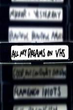 Watch All My Dreams on VHS Wootly