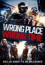 Watch Wrong Place, Wrong Time Wootly