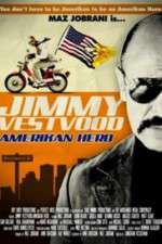 Watch Jimmy Vestvood: Amerikan Hero Wootly