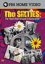 Watch The Sixties: The Years That Shaped a Generation Wootly