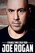 Watch Joe Rogan: Strange Times Wootly