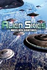 Watch Alien Skies Mass UFO Sightings Wootly