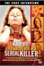 Watch Aileen Life and Death of a Serial Killer Wootly