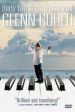 Watch Thirty Two Short Films About Glenn Gould Wootly