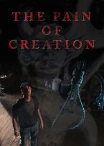 Watch The Pain of Creation (Short 2011) Wootly