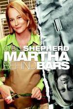 Watch Martha Behind Bars Wootly