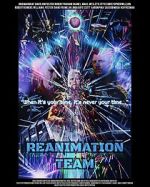 Watch Reanimation Team Wootly