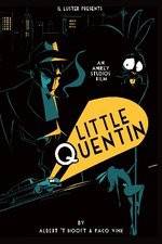 Watch Little Quentin Wootly