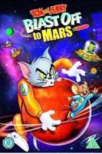 Watch Tom and Jerry Blast Off to Mars! Wootly