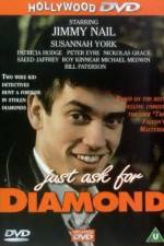 Watch Just Ask for Diamond Wootly