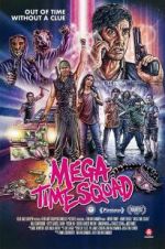 Watch Mega Time Squad Wootly