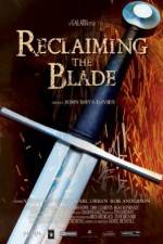 Watch Reclaiming the Blade Wootly