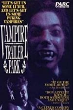 Watch Vampire Trailer Park Wootly