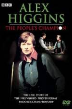 Watch Alex Higgins The People's Champion Wootly