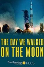 Watch The Day We Walked On The Moon Wootly