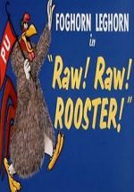 Watch Raw! Raw! Rooster! (Short 1956) Wootly