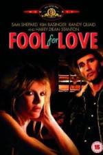 Watch Fool for Love Wootly