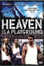 Watch Heaven Is a Playground Wootly