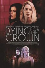 Watch Dying for the Crown Wootly