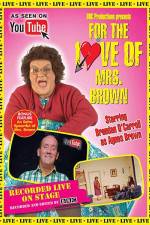 Watch For the Love of Mrs. Brown Wootly