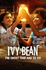 Watch Ivy + Bean: The Ghost That Had to Go Wootly