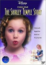 Watch Child Star: The Shirley Temple Story Wootly