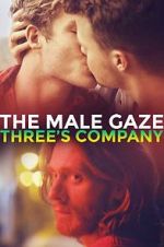 Watch The Male Gaze: Three\'s Company Wootly