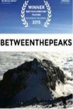 Watch Between the Peaks Wootly