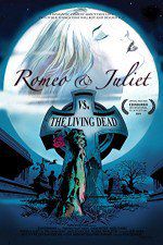 Watch Romeo & Juliet vs. The Living Dead Wootly