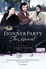 Watch Donner Party: The Musical Wootly