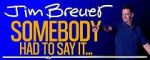 Watch Jim Breuer: Somebody Had to Say It (TV Special 2021) Wootly