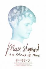 Watch Matt Shepard Is a Friend of Mine Wootly