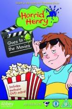 Watch Horrid Henry Goes To The Movies Wootly