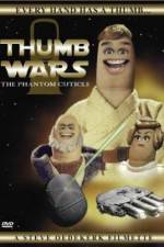 Watch Thumb Wars: The Phantom Cuticle Wootly