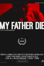 Watch My Father Die Wootly